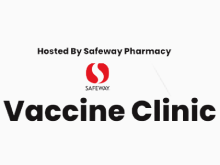 Safeway Vaccine Clinic